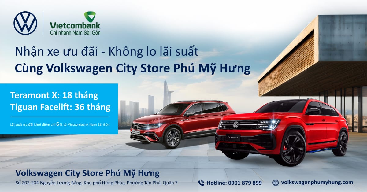 VAY MUA XE VOLKSWAGEN DỄ DÀNG TẠI VIETCOMBANK NAM SÀI GÒN 1 CT LAI SUAT