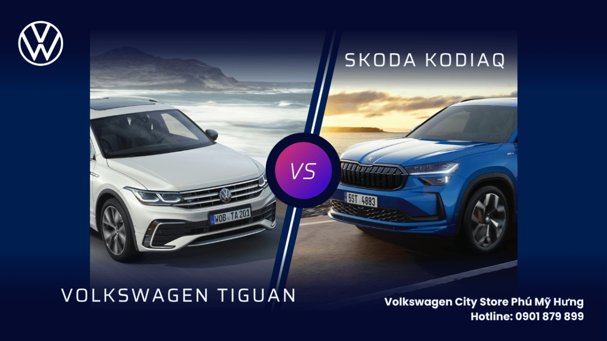So sanh Tiguan Kodiaq